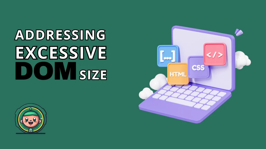 how to fix excessive dom size in pagespeed insights featured